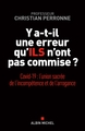 Y a-t-il une erreur qu'ils n'ont pas commise ?, Covid-19 : l'union sacrée de l'incompétence et l'arrogance (9782226455185-front-cover)