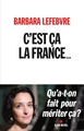 C'est ça la France..., Qu'a-t-on fait pour mériter ça ? (9782226439529-front-cover)