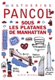 Sous les platanes de Manhattan (9782226498496-front-cover)