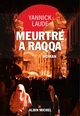 Meurtre à Raqqa (9782226442949-front-cover)