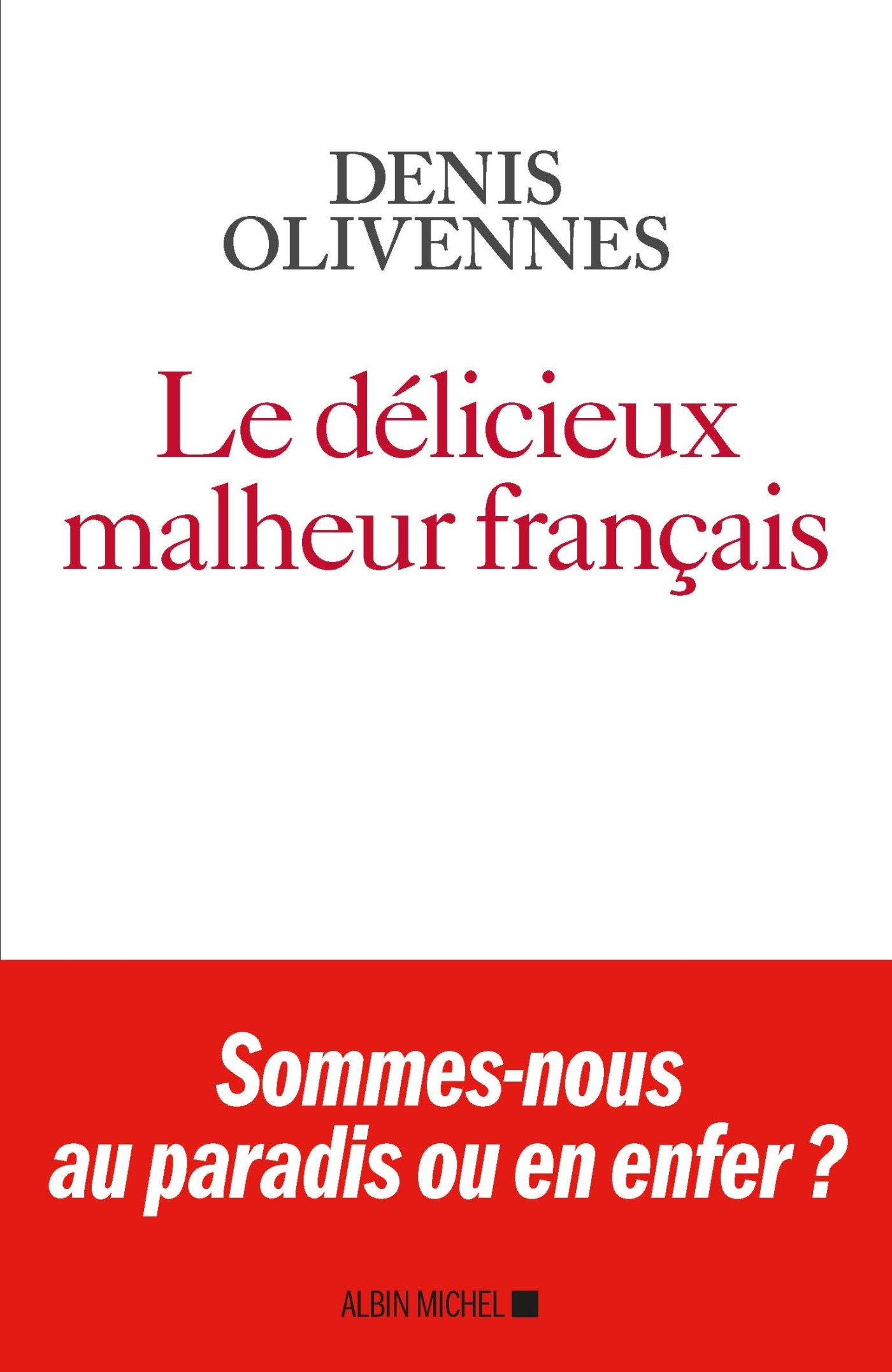 Le Délicieux malheur français (9782226443007-front-cover)