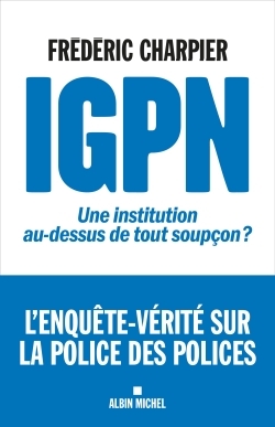 IGPN, Une institution au-dessus de tout soupçon ? (9782226458933-front-cover)