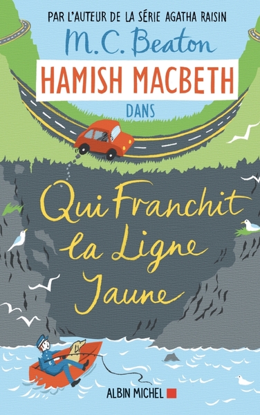 Hamish Macbeth 5 - Qui franchit la ligne jaune (9782226444585-front-cover)
