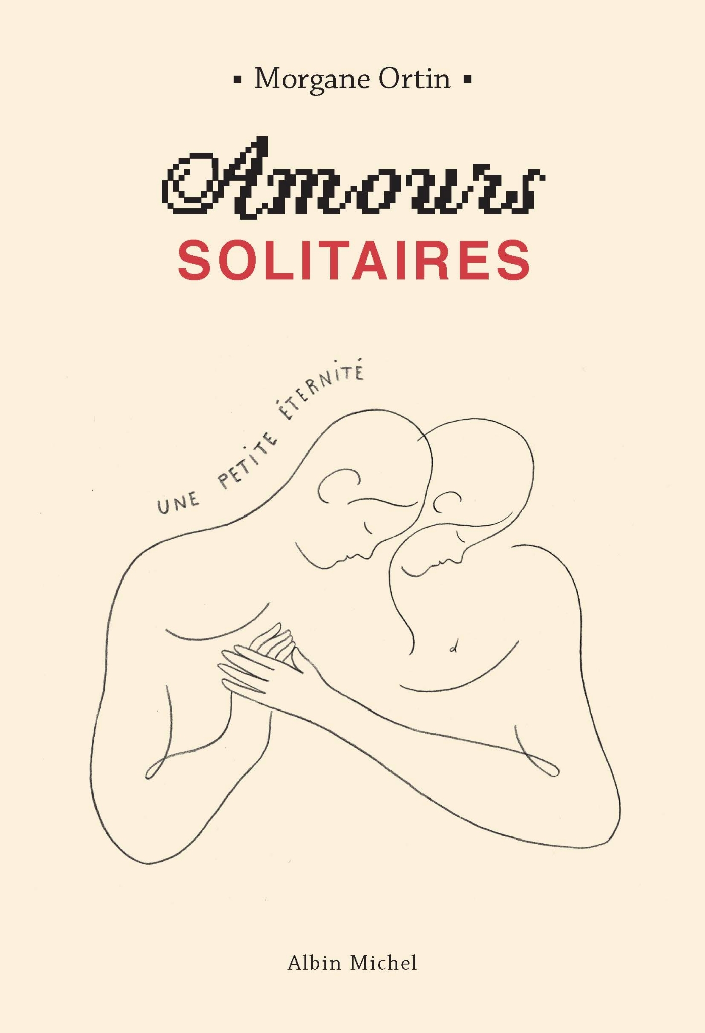 Amours solitaires - Une petite éternité, Une petite éternité (9782226445889-front-cover)