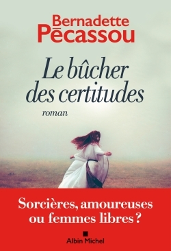 Le Bûcher des certitudes (9782226446466-front-cover)