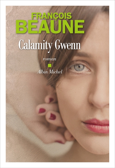 Calamity Gwenn (9782226448217-front-cover)