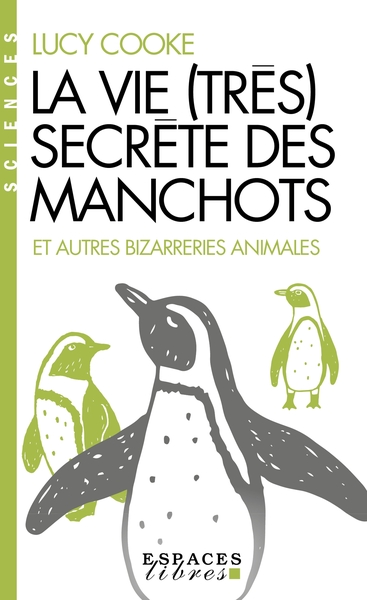 La Vie (très) secrète des manchots (Espaces Libres - Sciences) (9782226491411-front-cover)