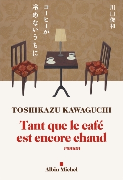 Tant que le café est encore chaud (9782226458506-front-cover)