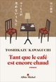 Tant que le café est encore chaud (9782226458506-front-cover)