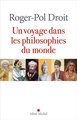 Un voyage dans les philosophies du monde (9782226447562-front-cover)