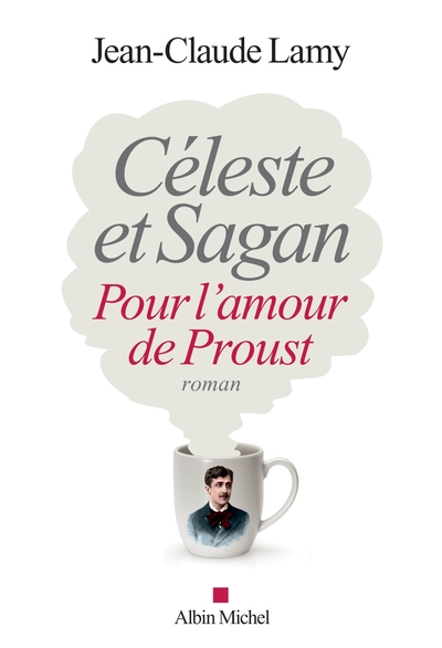 Céleste et Sagan, Pour l'amour de Proust (9782226402486-front-cover)