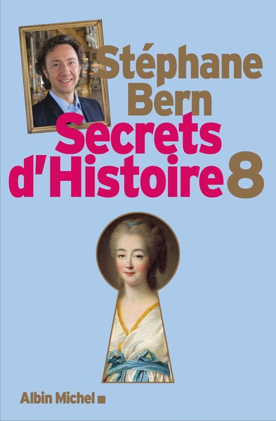 Secrets d'Histoire - tome 8 (9782226438416-front-cover)
