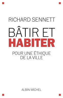 Bâtir et habiter, Pour une éthique de la ville (9782226439277-front-cover)