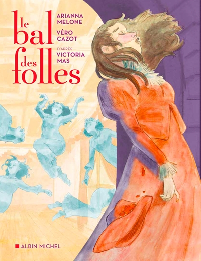 Le Bal des folles (BD) (9782226458674-front-cover)