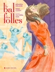 Le Bal des folles (BD) (9782226458674-front-cover)