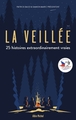 La Veillée, 25 histoires extraordinairement vraies (9782226448965-front-cover)