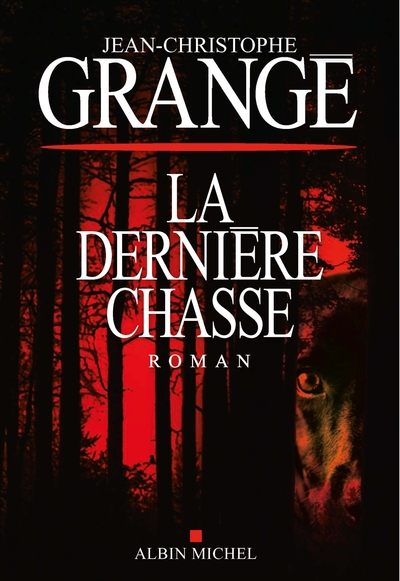 La Dernière Chasse (9782226439413-front-cover)