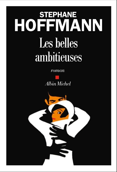 Les Belles Ambitieuses (9782226437334-front-cover)