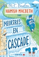 Hamish Macbeth 27 - Meurtres en cascade (9782226491015-front-cover)