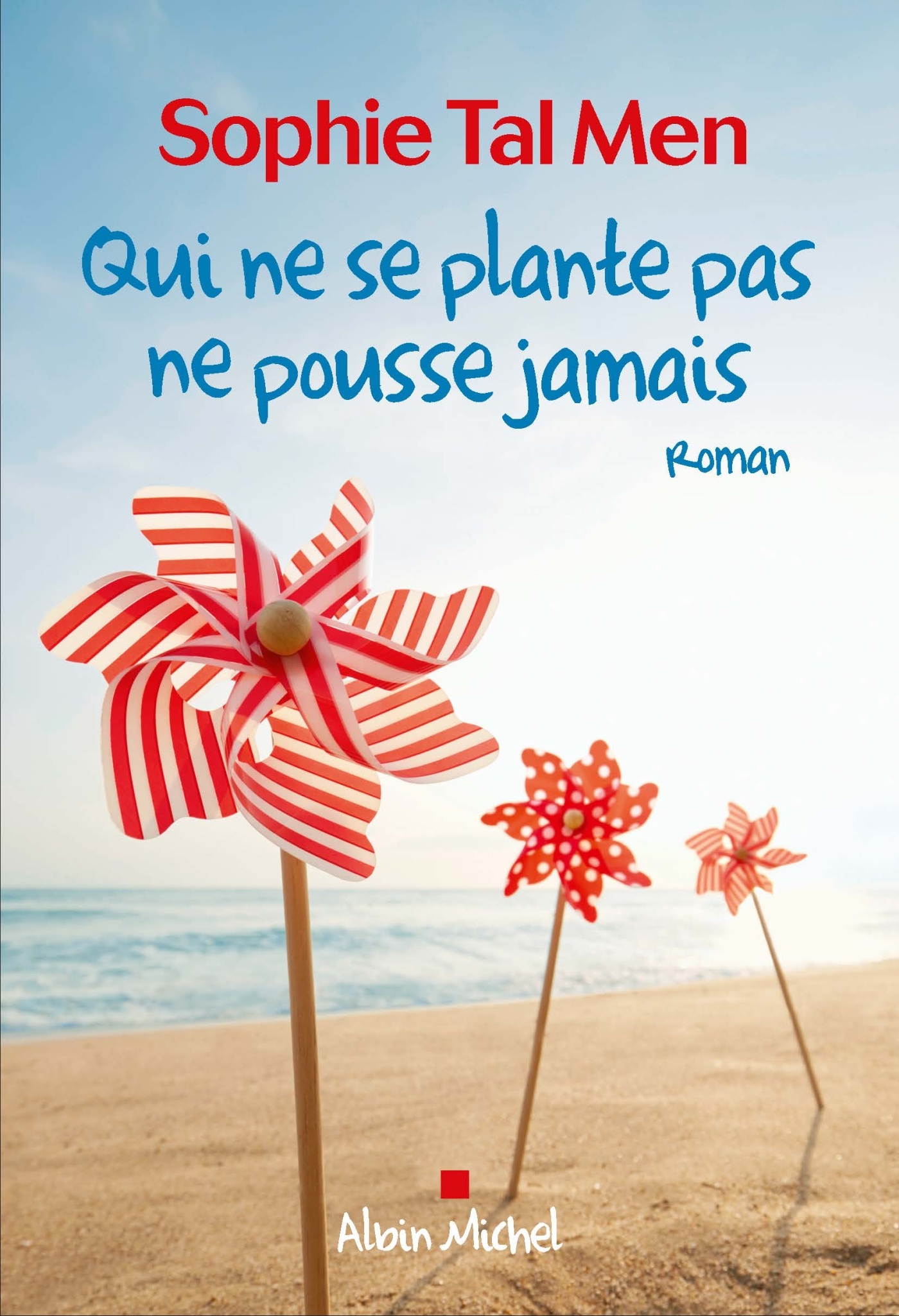 Qui ne se plante pas ne pousse jamais (9782226439857-front-cover)