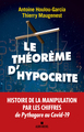 Le Théorème d'hypocrite, Une histoire de la manipulation par les chiffres de Pythagore au Covid-19 (9782226446435-front-cover)