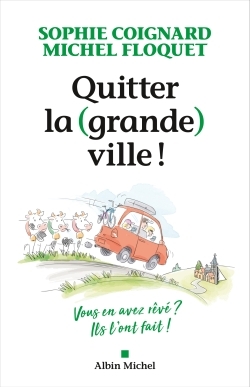 Quitter la (grande) ville ! (9782226464194-front-cover)