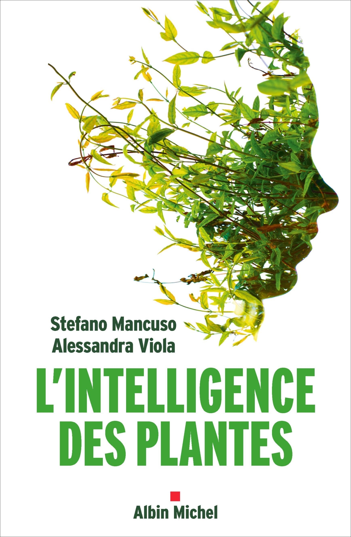 L'Intelligence des plantes, Sensibilité et communication dans le monde végétal (9782226402448-front-cover)