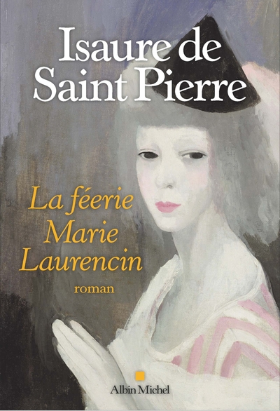 La Féerie Marie Laurencin (9782226440969-front-cover)