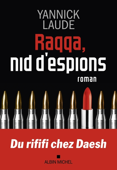 Raqqa, nid d'espions (9782226469649-front-cover)