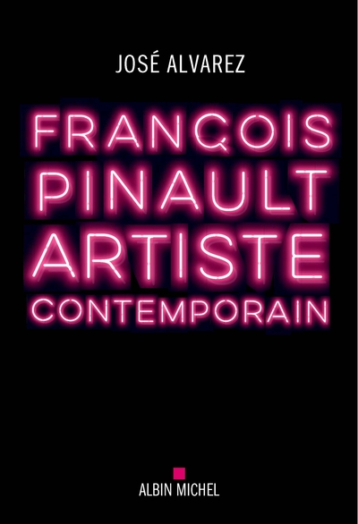François Pinault, artiste contemporain (9782226438065-front-cover)