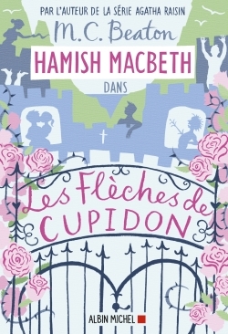 Hamish Macbeth 8 - Les flèches de Cupidon (9782226444615-front-cover)