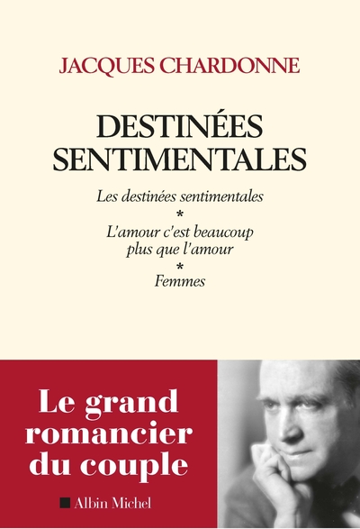 Destinées sentimentales, Les destinées sentimentales - Femmes - L'amour c'est plus que l'amour (9782226439130-front-cover)