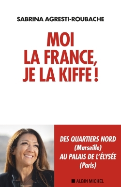 Moi la France, je la kiffe ! (9782226471079-front-cover)