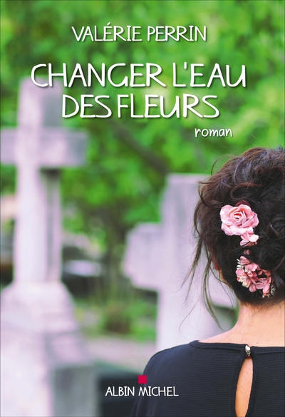 Changer l'eau des fleurs (9782226403049-front-cover)
