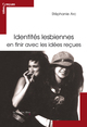 IDENTITES LESBIENNES - EN FINIR AVEC LES IDEES RECUES (9782846706414-front-cover)