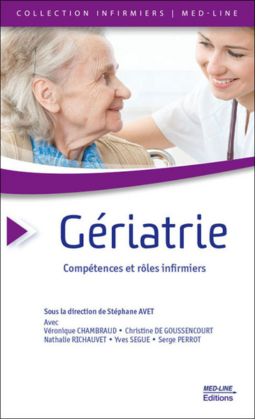 GÉRIATRIE COMPÉTENCES ET RÔLES INFIRMIERS (9782846781756-front-cover)