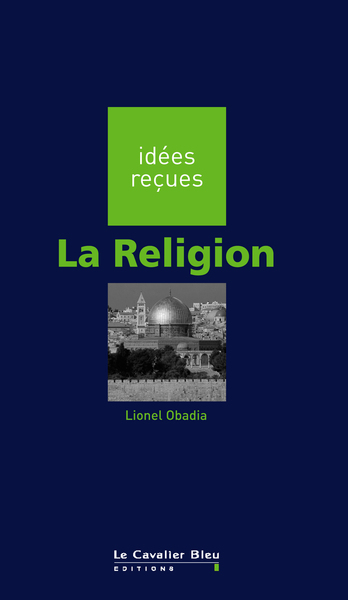 La Rellgion, idées reçues sur la religion (9782846700795-front-cover)