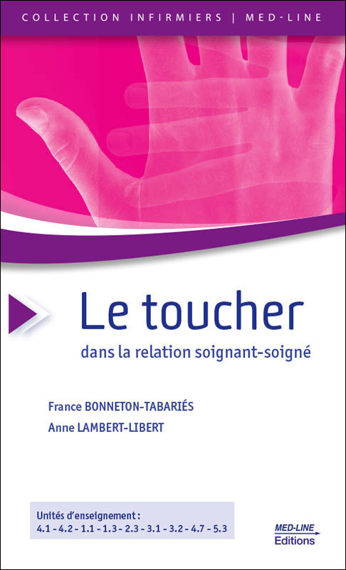 LE TOUCHER DANS LA RELATION SOIGNANT-SOIGNE (9782846781718-front-cover)