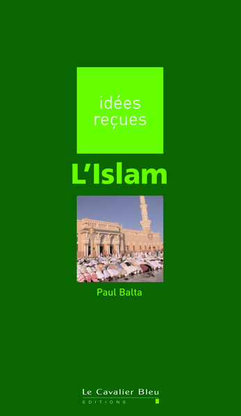 L'islam, idées reçues sur l'Islam (9782846702362-front-cover)