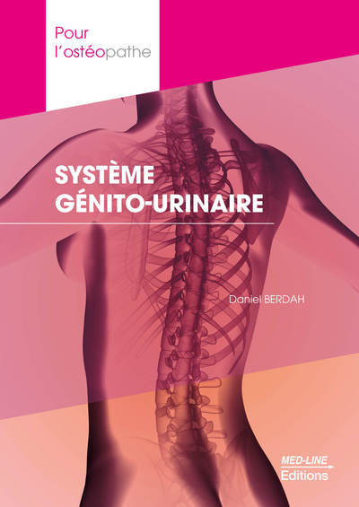 POUR L' OSTÉOPATHE SYSTÈME GENITO-URINAIRE (9782846781640-front-cover)