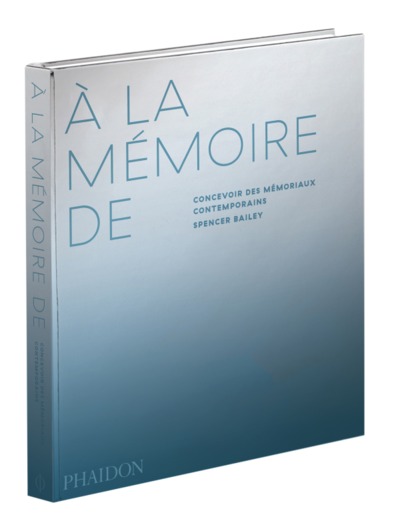 A la mémoire de, Concevoir des mémoriaux contemporains (9781838661823-front-cover)