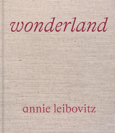 Annie Leibovitz : Wonderland (9781838661526-front-cover)