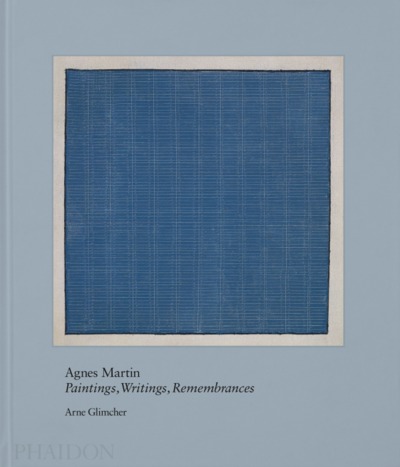 AGNES MARTIN, PAINTING, WRITING, REMEMBRANCES (9781838663094-front-cover)