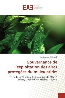 Gouvernance de l'exploitation des aires protégées du milieu aride: (9783841779427-front-cover)