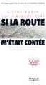 Si la route m'était contée..., Un autre regard sur la route et les mobilités durables (9782708136199-front-cover)