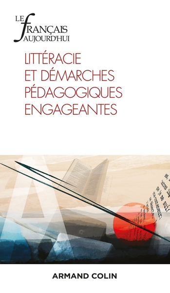 Le Français aujourd'hui Nº212 1/2021 Littéracie et démarches pédagogiques engageantes, Littéracie et démarches pédagogiques enga (9782200933630-front-cover)