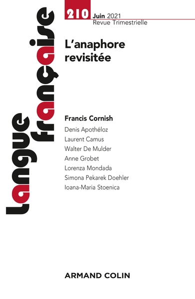 Langue française Nº210 2/2021 L'anaphore revisitée : fonctionnements discursifs et interactionnels, L'anaphore revisitée : fonct (9782200933609-front-cover)