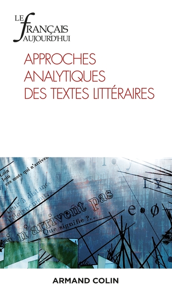 Le Français aujourd'hui Nº210 3/2020, Approches analytiques des textes littéraires (9782200933241-front-cover)