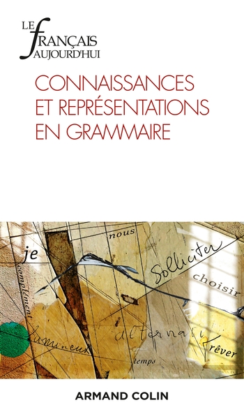 Le Français aujourd'hui Nº211 4/2020 Connaissances et représentations en grammaire, Connaissances et représentations en grammair (9782200933258-front-cover)