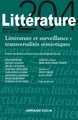 Littérature Nº204 4/2021 Littérature et surveillance : transversalités sémiotiques, Littérature et surveillance : transversalité (9782200933746-front-cover)